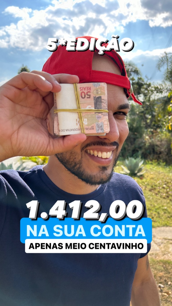 5*EDIÇÃO R$1.412,00 NA CONTA!💸