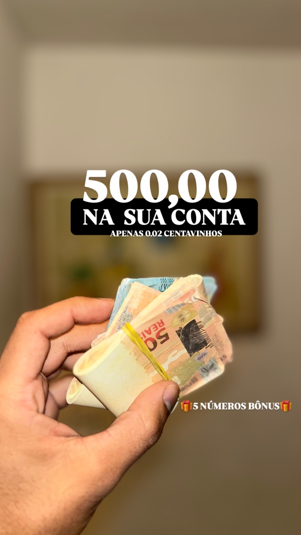 RAPIDINHA R$500,00 NA CONTA💸